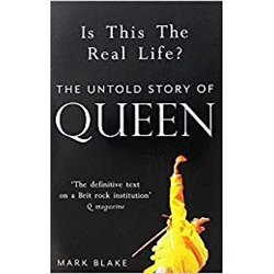Is This The Real Life ? - The Untold Story By Queen