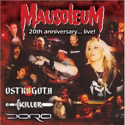 Mausoleum - 20th Anniversary... Live