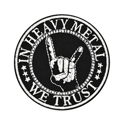 In Heavy Metal We Trust