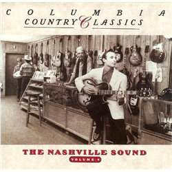 Columbia Country Classics - 4: The Nashville Sound