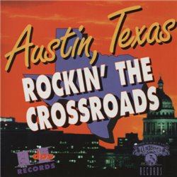 Austin, Texas - Rockin' The Crossroads