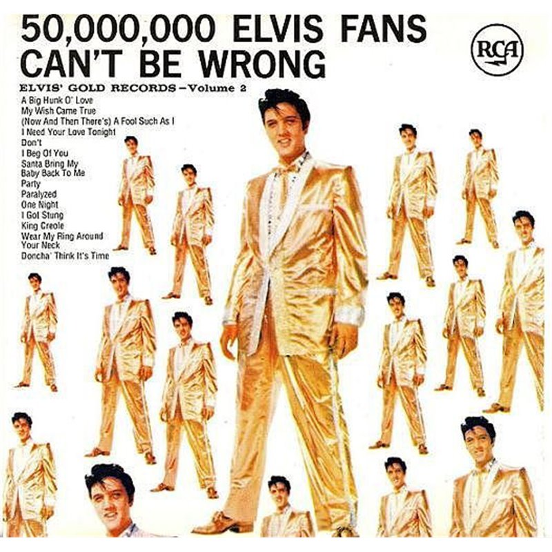 50.000.000 Elvis Fans Can't Be Wrong