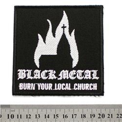 Black Metal - Burn your Local Church