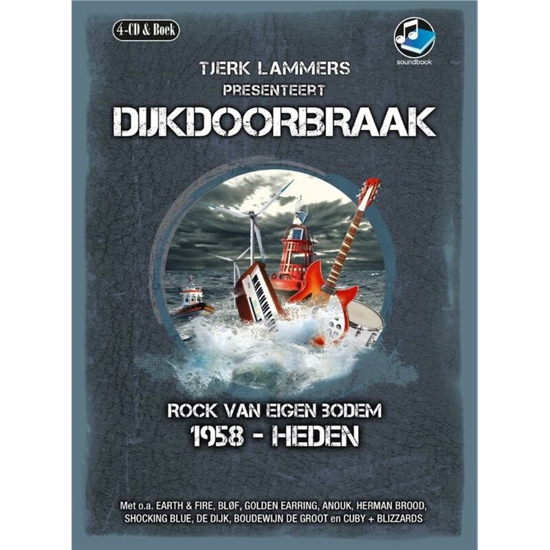 Dijkdoorbraak (Rock van Eigen Bodem 1958 - Heden)