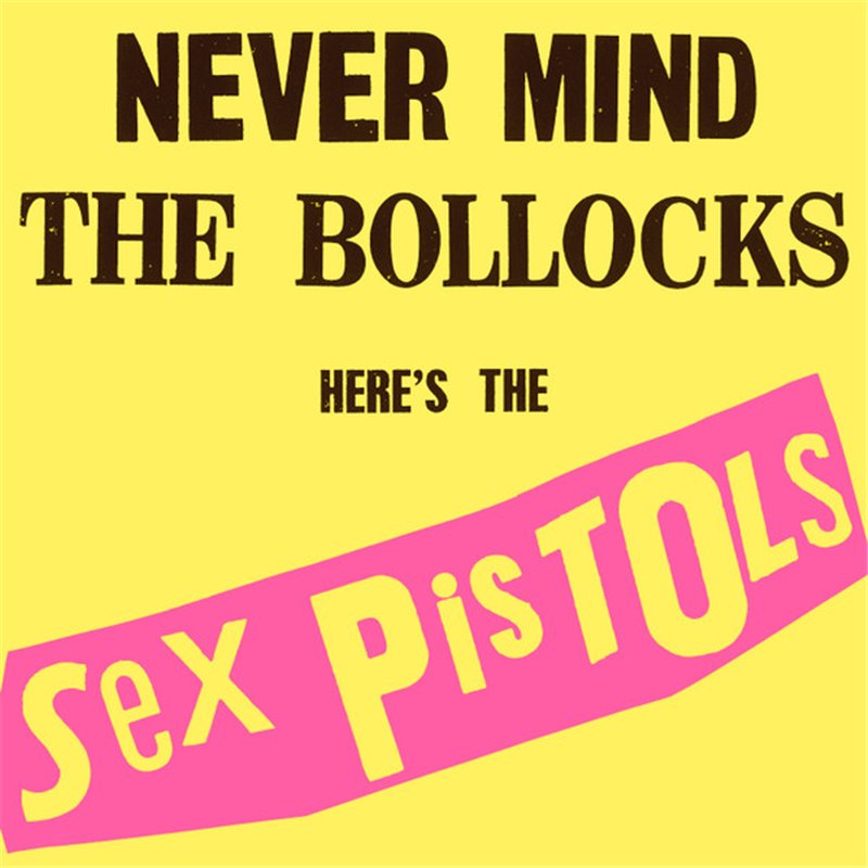 Never Mind The Bollocks