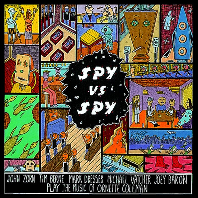 Spy Vs Spy - The Music Of Ornette Coleman