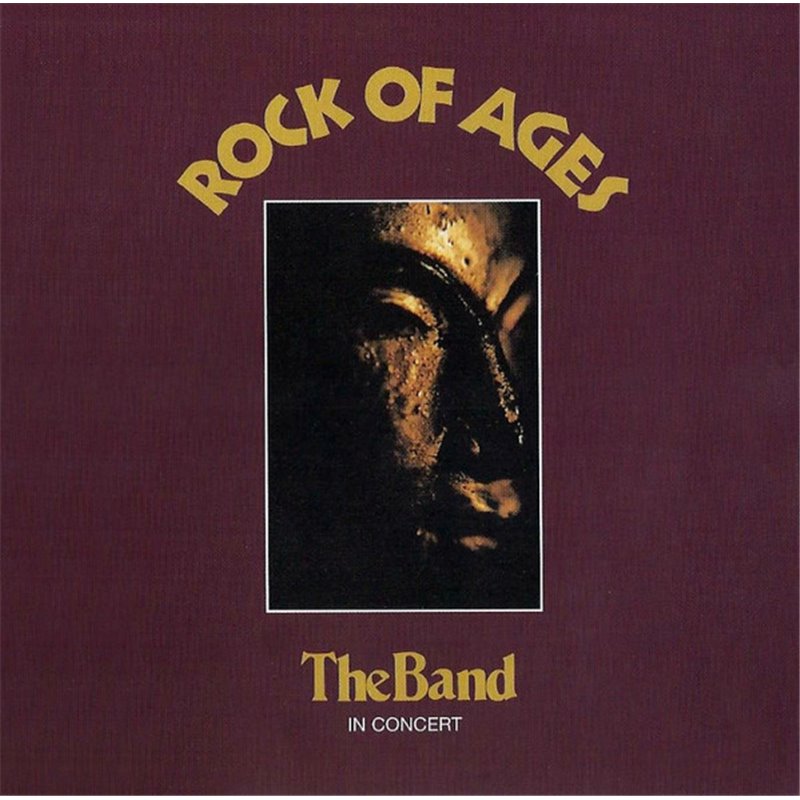 Rock Of Ages - The Band In Concert