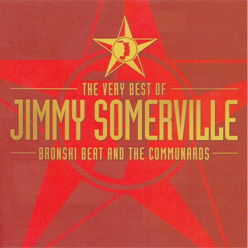 The Very Best Of Jimmy Somerville, Bronski Beat And The Communards
