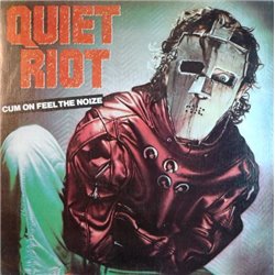 Cum On Feel The Noize