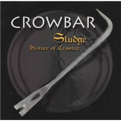 Sludge - History Of Crowbar