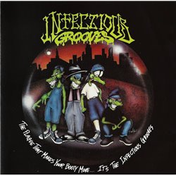 The Plague That Makes Your Booty Move... It's The Infectious Grooves
