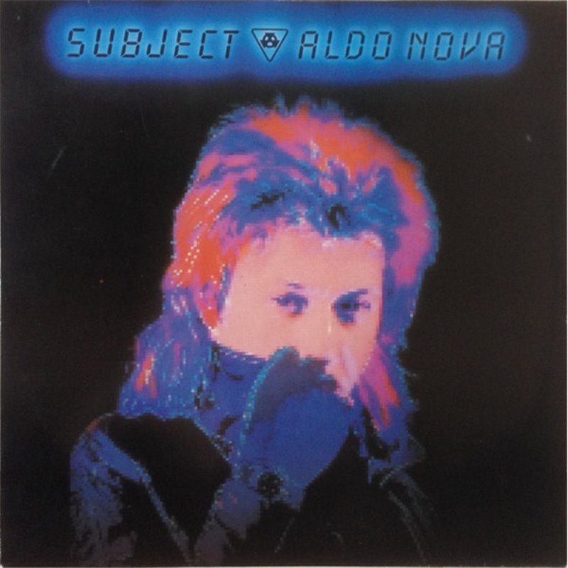 Subject... Aldo Nova