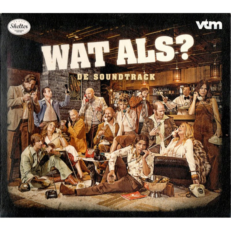Wat Als? - De Soundtrack