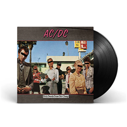 Dirty Deeds Done Dirt Cheap