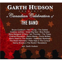 Garth Hudson Presents A Canadian Celebration Of The Band