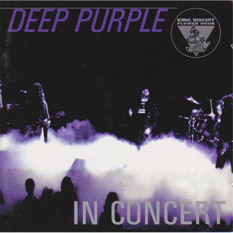 King Biscuit Flower Hour Presents: Deep Purple In Concert