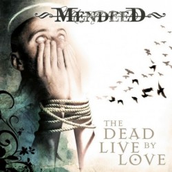 The Dead Live By Love