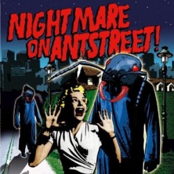 Nightmare On Ant Street !