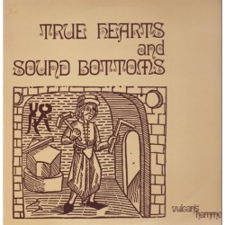 True Hearts And Sound Bottoms