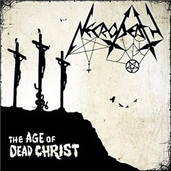 The Age Of Dead Christ