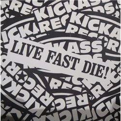 Live Fast Die!