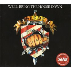 We'll Bring The House Down