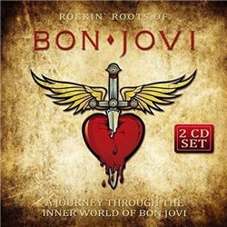 Rockin' Roots Of Bon Jovi