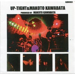 Up-Tight & Makoto Kawabata